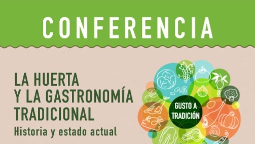 Conferencia: La huerta y la gastronomía local